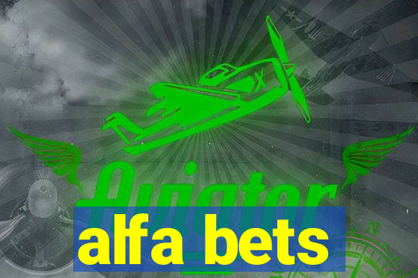 alfa bets